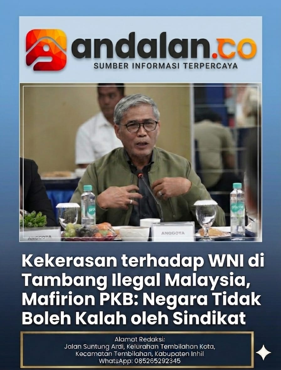 Kekerasan terhadap WNI di Tambang Ilegal Malaysia, Mafirion PKB: Negara Tidak Boleh Kalah oleh Sindikat