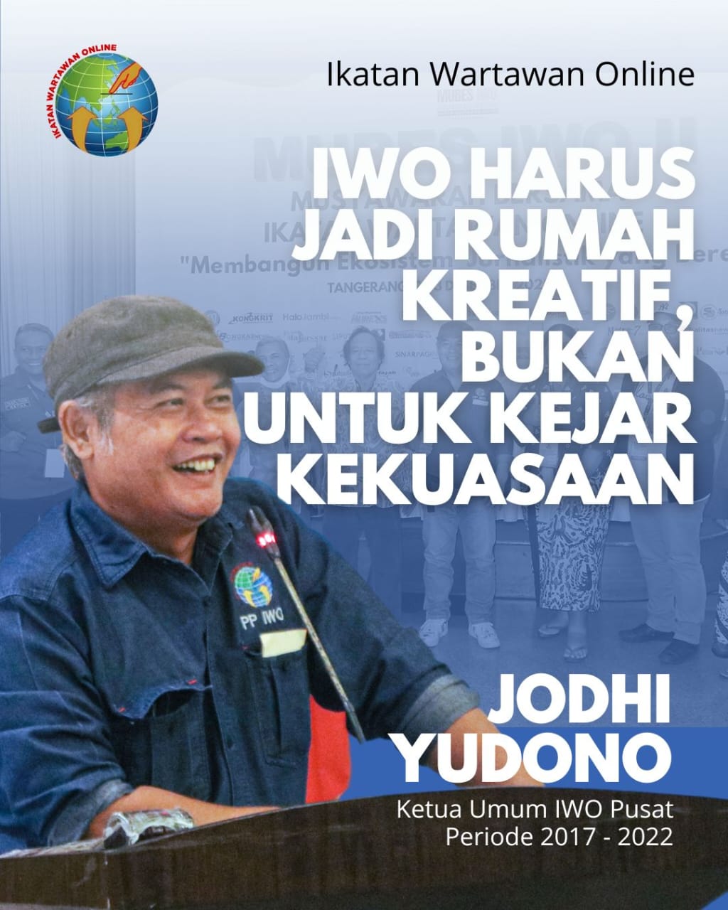 Mubes II IWO Ditunda Satu Tahun, Jodhi Yudono Terima Mandat Ketua Presidium Sementara